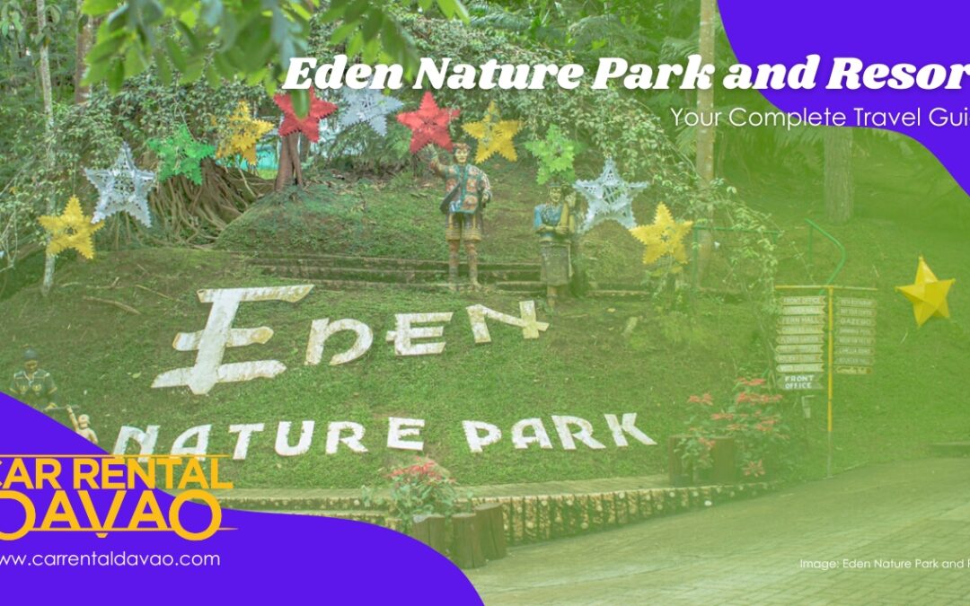 Your Eden Nature Park and Resort Ultimate Travel Guide: Everything You Need To Know